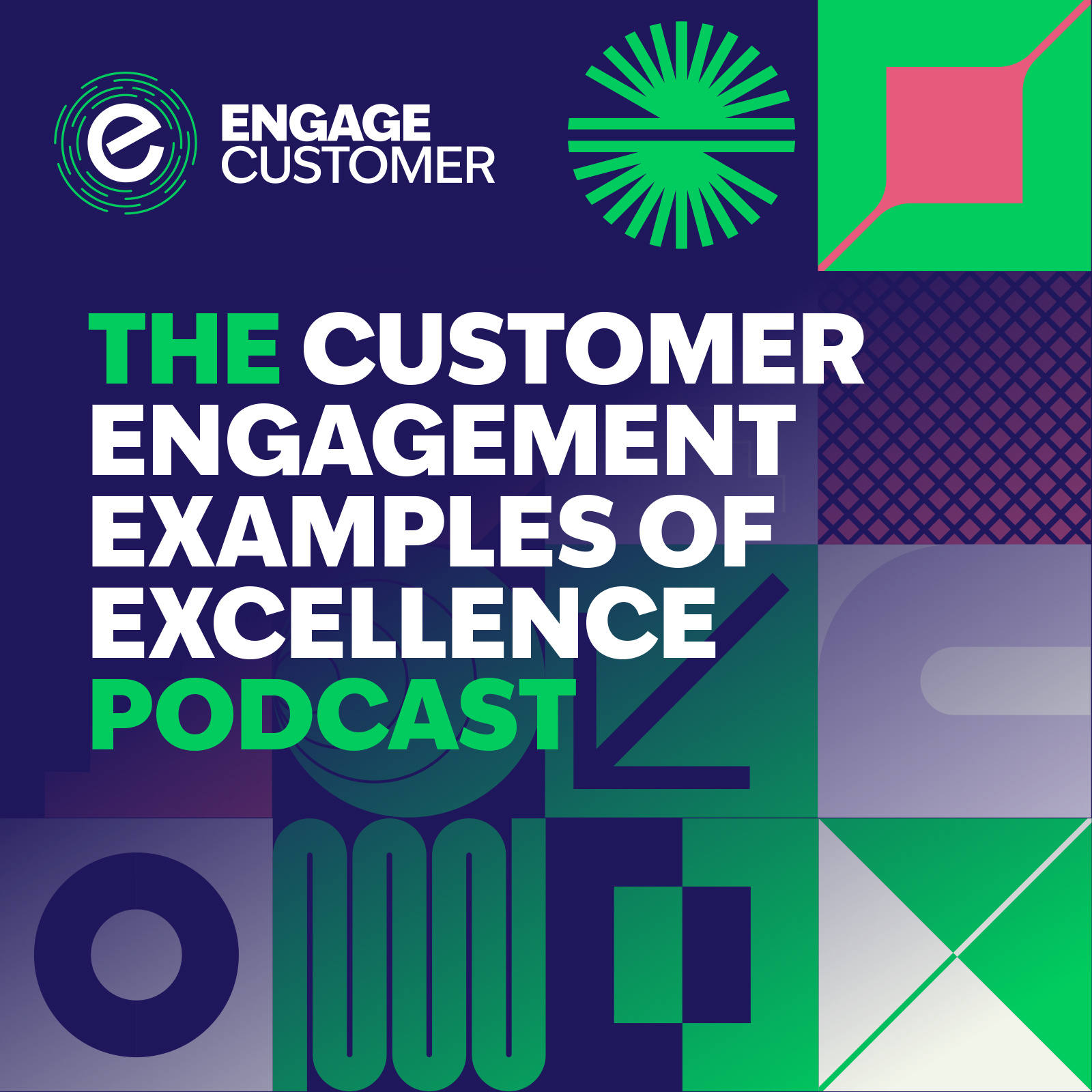 Customer Engagement Examples of Excellence Podcast